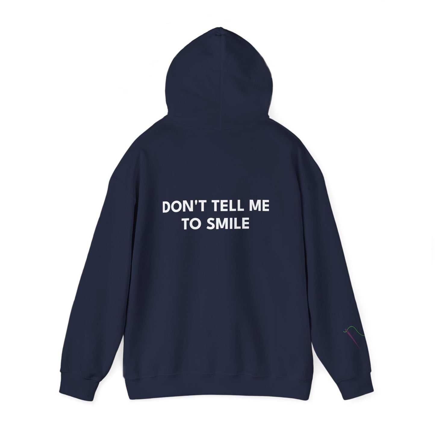 'Don't Tell Me To Smile' Feminist Hoodie