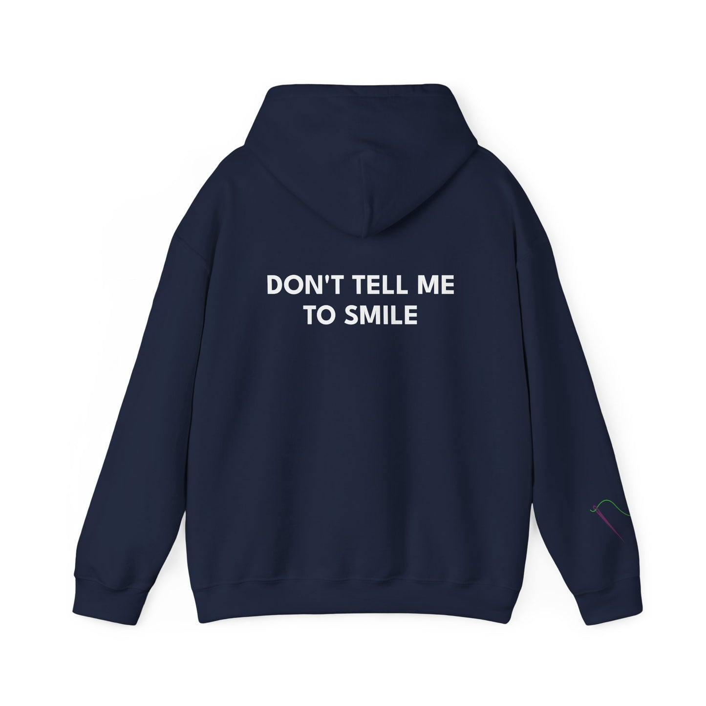 'Don't Tell Me To Smile' Feminist Hoodie