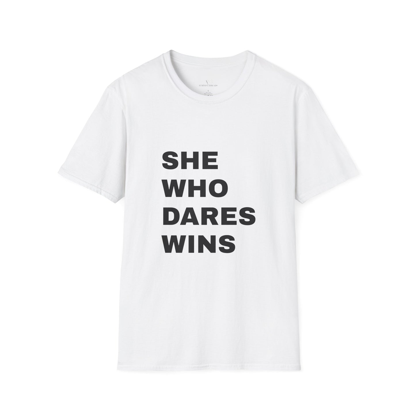 'She Who Dares' Wins Quote T-Shirt
