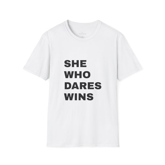 'She Who Dares' Wins Quote T-Shirt