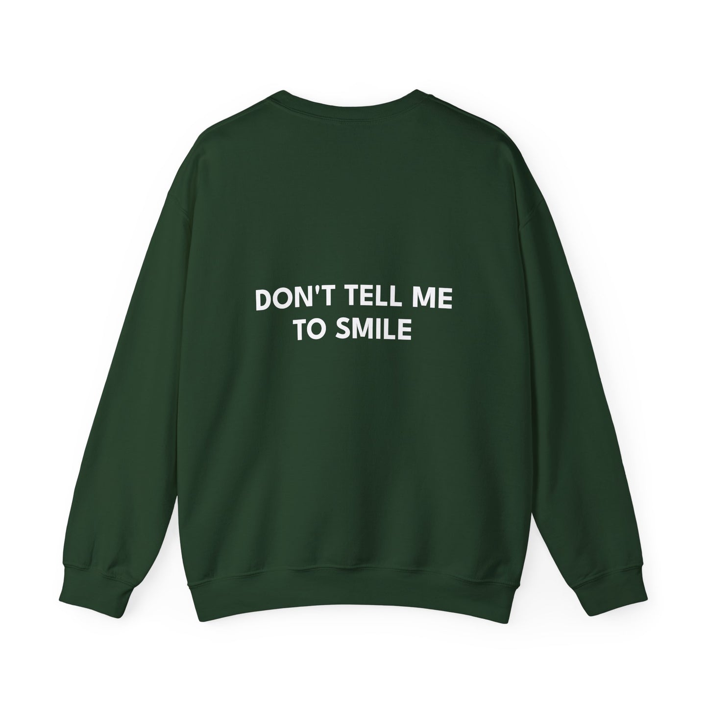 'Don't Tell Me To Smile' Feminist Slogan Sweatshirt