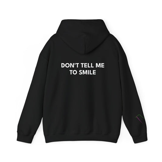 'Don't Tell Me To Smile' Feminist Hoodie